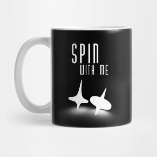 Spin With Me Mug